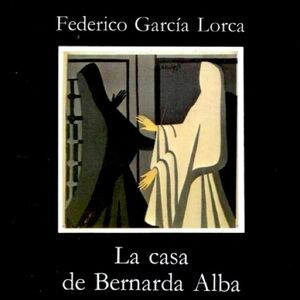 La Casa De Bernarda Alba Paperback Ed. Federico García Lorca